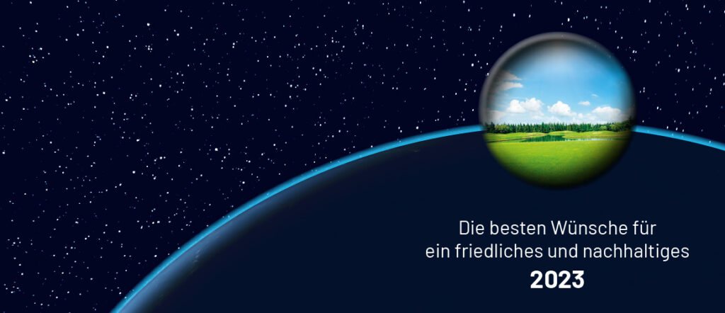 Die besten Wünsche für ein friedliches und nachhaltiges 2023